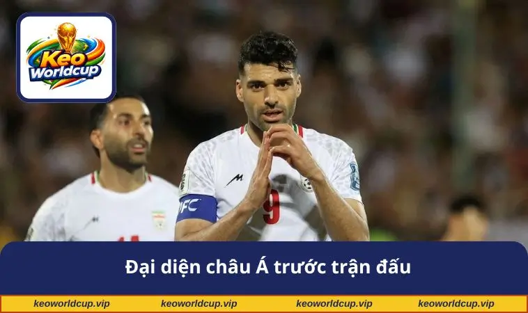 Đại diện châu Á trước trận đấu