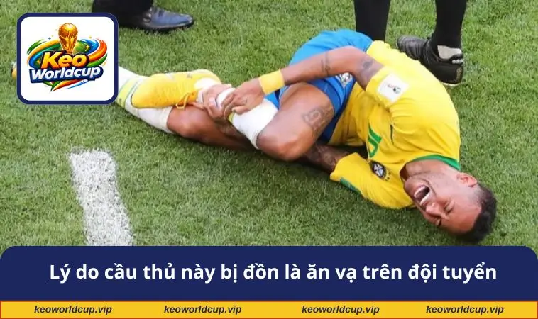 Lý do cầu thủ này bị đồn là ăn vạ trên đội tuyển