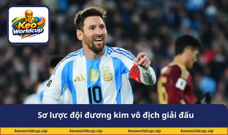 Sơ lược đội đương kim vô địch giải đấu