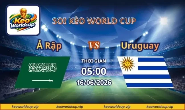 Soi kèo World Cup Ả Rập vs Uruguay