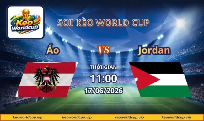 Soi kèo World Cup Áo vs Jordan