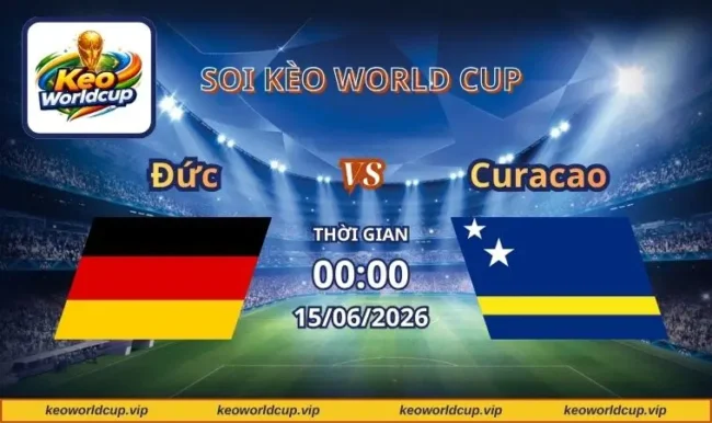 Soi kèo World Cup Đức vs Curacao