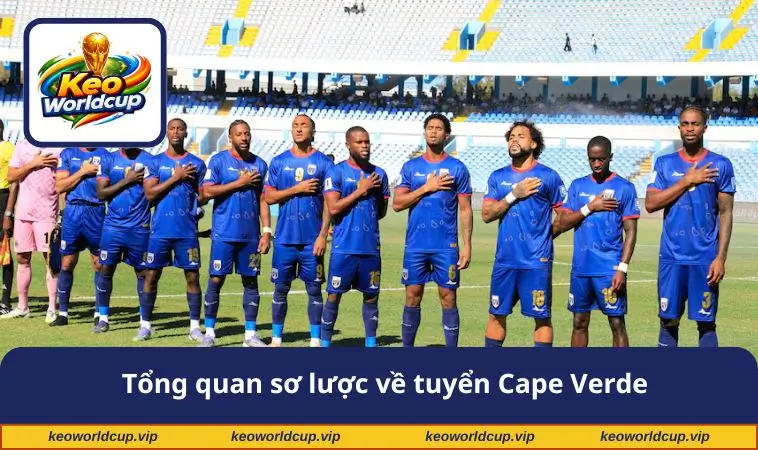 Tổng quan sơ lược về tuyển Cape Verde